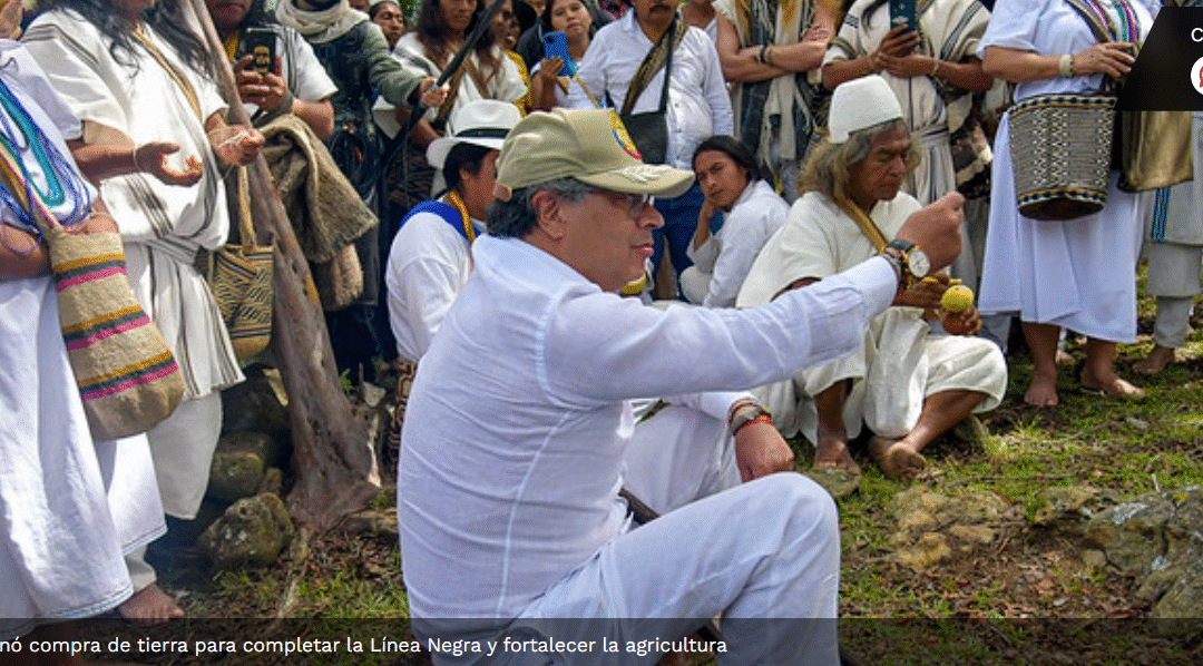 Presidente Petro ordenó compra de tierra para completar la Línea Negra y fortalecer la agricultura